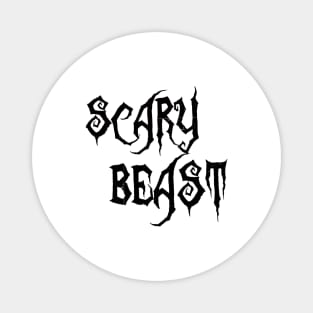 scary beast Magnet